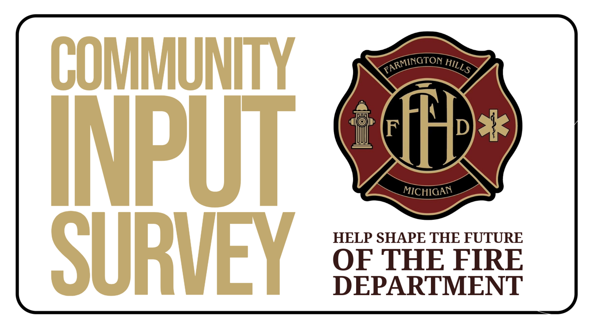 Fire Department Poll City of Farmington Hills Fire Department Survey Seeks Community Input ...